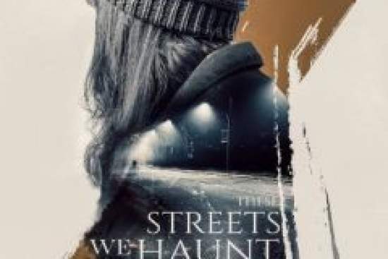 These Streets We Haunt